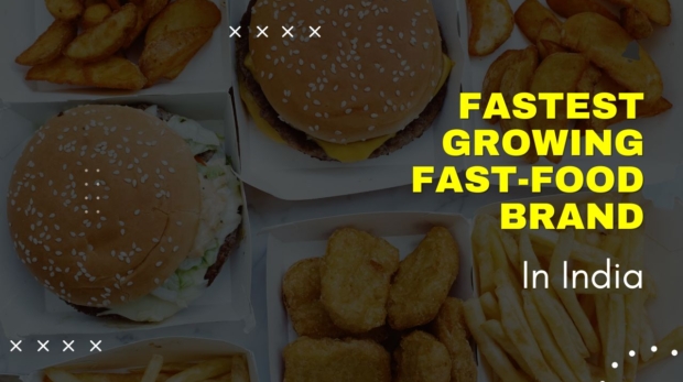 Fastest growing fast food brand in India